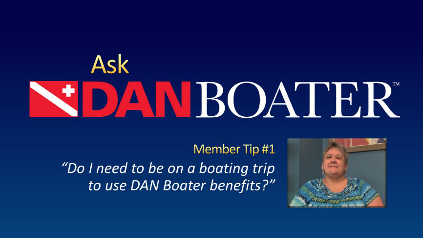 DAN Boater covers you on and off the boat